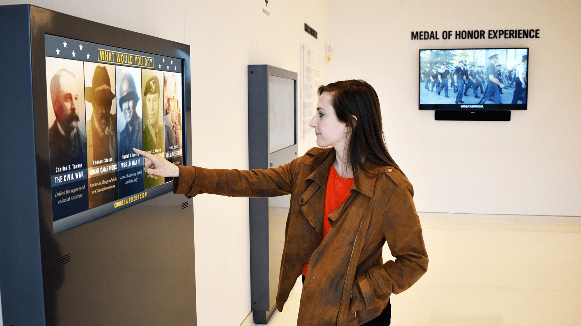 <h3>THE WHAT WOULD YOU DO? INTERACTIVE EXPERIENCE</h3>  <p>The kiosk is home to a thought-provoking experience that lets visitors walk a mile in a Soldier‘s boots. The actions that each Soldier took that led to their Medal of Honor are the basis of the experiences.</p>